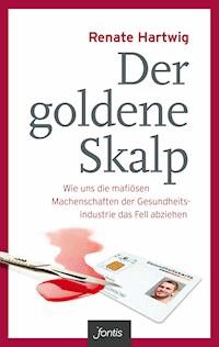 Der goldene Skalp - Renate Hartwig - E-Book