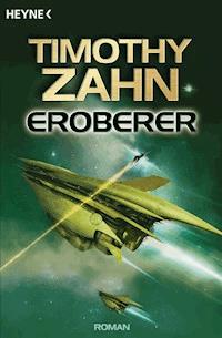 Eroberer - Timothy Zahn - E-Book