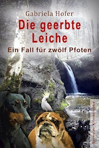 Die geerbte Leiche - Gabriela Hofer - E-Book