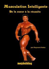 Musculation intelligente - Raymond Mialon - E-Book