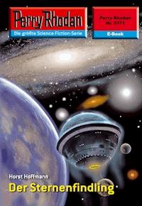 Perry Rhodan 2371: Der Sternenfindling - Horst Hoffmann - E-Book