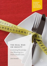 The Real War on Obesity - John Boswell - E-Book
