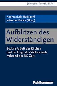 Aufblitzen des Widerständigen -  - E-Book