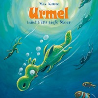 Urmel: Urmel taucht ins tiefe Meer - Max Kruse - Hörbuch