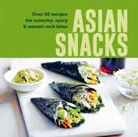 Asian Snacks - Ryland Peters & Small - E-Book