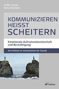 Kommunizieren heißt scheitern - Atilla Vuran - E-Book