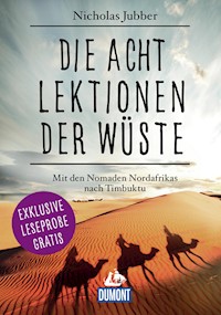 DuMont Welt-Menschen-Reisen Leseprobe Die acht Lektionen der Wüste -  - kostenlos E-Book