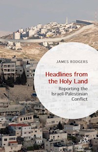 Headlines from the Holy Land - James Rodgers - E-Book