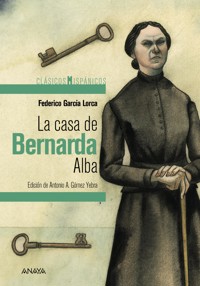 La casa de Bernarda Alba - Federico García Lorca - E-Book