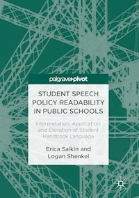 Student Speech Policy Readability in Public Schools - Erica Salkin - E-Book