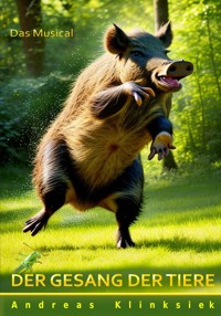 Der Gesang der Tiere - Andreas Klinksiek - E-Book