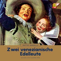 Zwei venezianische Edelleute - Matteo Bandello - Hörbuch