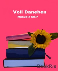 Voll Daneben - Manuela Mair - E-Book