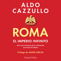 Roma. El imperio infinito - Aldo Cazzullo - Hörbuch