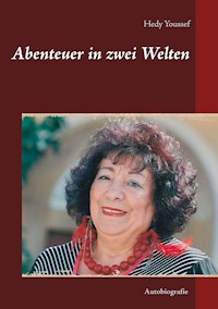 Abenteuer in zwei Welten - Hedy Youssef - E-Book