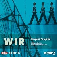 Wir - Jewgenij Samjatin - Hörbuch