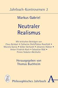 Neutraler Realismus - Gabriel Markus - E-Book