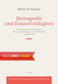 Demografie und Zukunftsfähigkeit - Walter Kielholz - E-Book