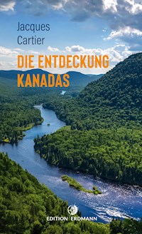 Die Entdeckung Kanadas - Jacques Cartier - E-Book