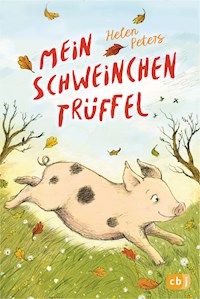 Mein Schweinchen Trüffel - Helen Peters - E-Book