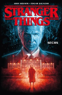 Stranger Things (Band 2) - Sechs - Jody Houser - E-Book