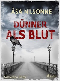 Dünner als Blut - Schweden-Krimi - Åsa Nilsonne - E-Book