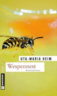 Wespennest - Uta-Maria Heim - E-Book