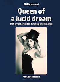 Queen of a lucid dream - Althir Hornet - E-Book