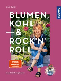 Blumen, Kohl & Rock'n'Roll - Anja Klein - E-Book