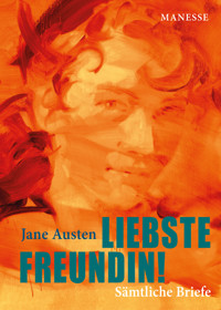 Liebste Freundin! - Jane Austen - E-Book