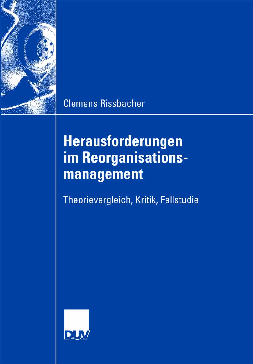 Herausforderungen im Reorganisationsmanagement - Clemens Rissbacher - E-Book