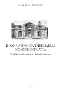 Insana aedificia thermarum nomine extructa - Hubertus Günther - E-Book
