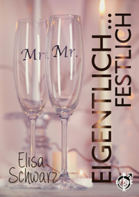 Eigentlich ... festlich - Elisa Schwarz - E-Book