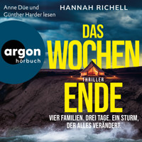 Das Wochenende - Vier Familien. Drei Tage. Ein Sturm, der alles verändert. (Ungekürzte Lesung) - Hannah Richell - Hörbuch