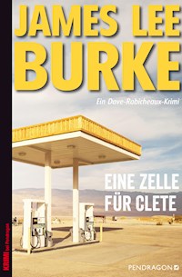 Eine Zelle für Clete - James Lee Burke - E-Book