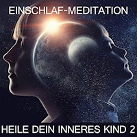 Heile dein inneres Kind 2 - Raphael Kempermann - Hörbuch