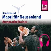 Reise Know-How Kauderwelsch AusspracheTrainer Maori -  Haupai Puke - Hörbuch