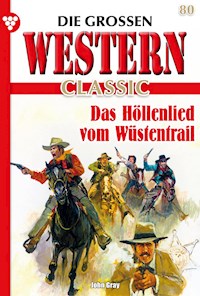 Das Höllenlied vom Wüstentrail - John Gray - E-Book