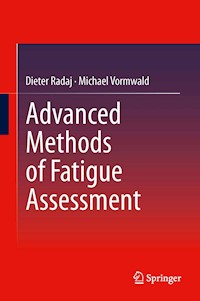 Advanced Methods of Fatigue Assessment - Dieter Radaj - E-Book