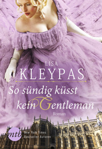 So sündig küsst kein Gentleman - Lisa Kleypas - E-Book