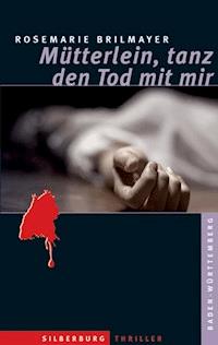 Mütterlein, tanz den Tod mit mir - Rosemarie Brilmayer - E-Book
