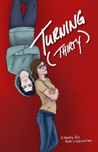 Turning Thirty - Nat Cuddington - E-Book