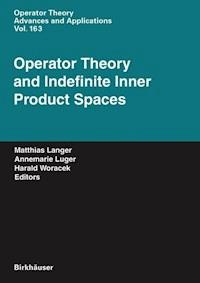 Operator Theory and Indefinite Inner Product Spaces - - E-Book