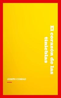 El corazón de las tinieblas - Joseph Conrad - E-Book