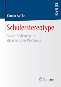 Schülerstereotype - Carolin Kahlke - E-Book
