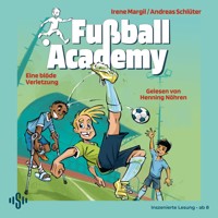 Fußball Academy 2: Eine blöde Verletzung - Andreas Schlüter - Hörbuch