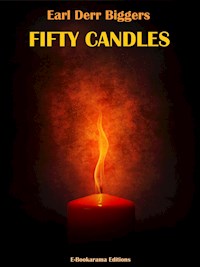 Fifty Candles - Earl Derr Biggers - E-Book