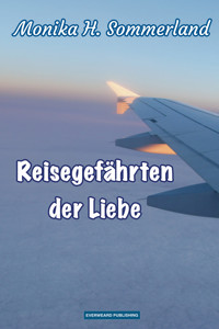 Reisegefährten der Liebe - Monika H. Sommerland - E-Book