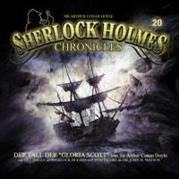 Sherlock Holmes Chronicles, Folge 20: Der Fall der "Gloria Scott" - Sir Arthur Conan Doyle - Hörbuch