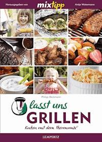 MIXtipp Lasst uns grillen - - E-Book